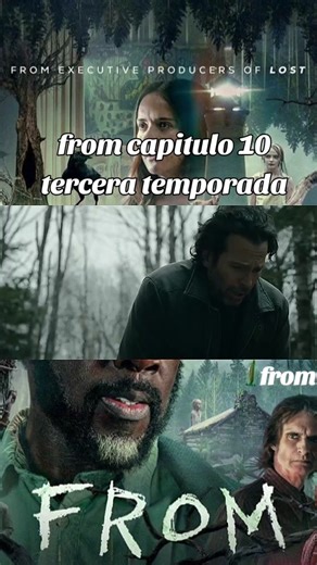 Explora el final de From: Capítulo 10, Temporada 3