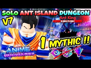 1 MYTHIC! ULTIMATE GOHAN Easily SOLO DUNGEON Ant Island Raid in Anime Vanguards!