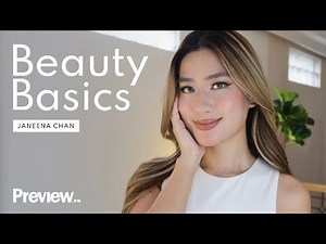 Janeena Chan Shares Her Everyday Beauty Routine | Beauty Basics | PREVIEW