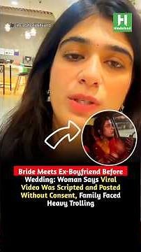 Viral Bride Video: Woman Says Clip Was Scripted and Posted Without Her Consent