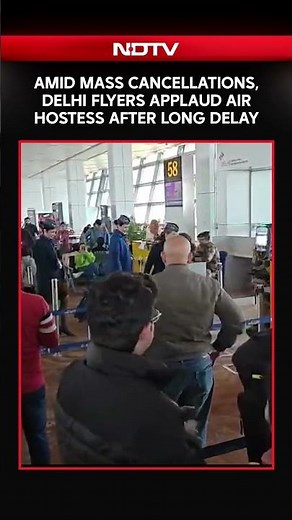 Amid Mass Cancellations, Delhi Passengers Applaud IndiGo Air Hostess After Hours-Long Delay