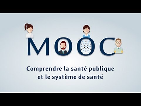 MOOC : Comprendre la santé publique et le système de santé