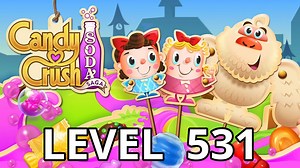 Candy Crush Soda Saga Level 531 Tips - AppTipper.com