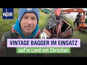 Christian erntet Palmkohl und baggert mit Spezialschaufel Gräben aus | Folge 2 | NDR auf'm Land