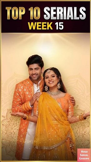 Top 10 Serials Week 15 #trpofthisweek #trplist #trp #vasudha #anupama #kyunkisaasbhikabhibahuthi