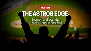 FRONTLINE examines the Houston Astros cheating scandal and what it says about baseball today. With reporter Ben Reiter, the documentary traces the making of one of the best teams and worst scandals in modern Major League Baseball history, the limited accountability and how the Astros’ approach to baseball changed the sport. "The Astros Edge: Triumph and Scandal in Major League Baseball" will premiere Oct. 3 on Frontline, the award-winning documentary journalism series on PBS. Watch on TV 8 Oct. 