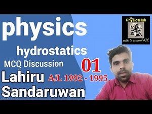 Physics| Mechanics| Hydrostatics 01| A/L 1992-1995| MCQ Discussion| English Medium