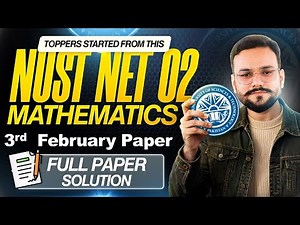 NUST NET 02 3rd February Math Solutions | NUST 3rd February Questions | NET Engineering | NET 02