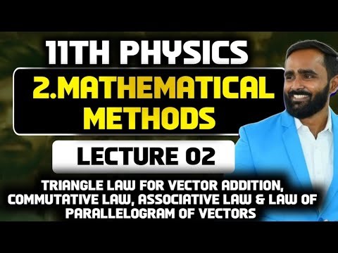 11TH STD PHYSICS|2.MATHEMATICAL METHOD|LECTURE:02|PRADEEP GIRI SIR
