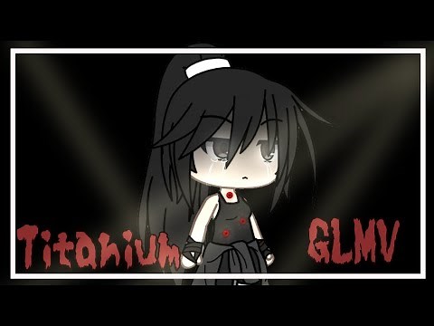 Titanium ||Gacha life music video||
