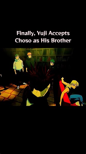 Finally Yuji Accepts Choso as His Brother #呪術廻戦 #jujutsukaisen #modulo