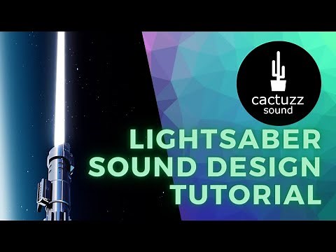 How To Create Epic Lightsaber Sounds Like In Star Wars: Sound Design Tutorial