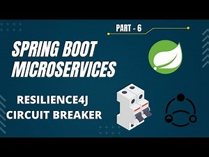 Spring Boot Microservices Project Example - Part 6 | Resilience4J Circuit Breaker