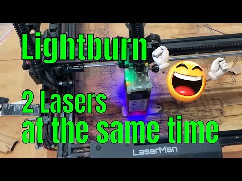 Simple Steps to Control 2 lasers at Once with Lightburn! Make More $
