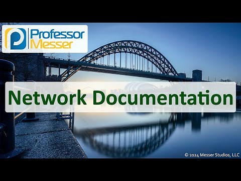 Network Documentation - CompTIA Network+ N10-009 - 3.1