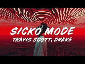 Travis Scott, Drake - SICKO MODE (Lyrics)
