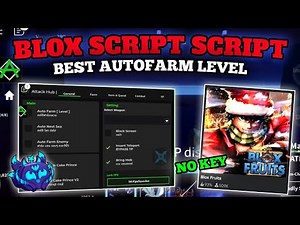 Attack Hub Roblox Script | New Blox Fruits Script Update Best Auto Farm Level