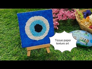 How to make a tissue paper texture art