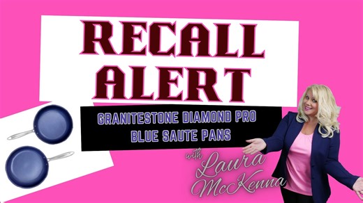 Recall Alert:   Granitestone Diamond Pro Blue stainless steel sauté pans