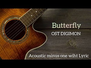 Original Sound Track Digimon (Butterfly) デジモンアドベンチャー ACOUSTIC HD AUDIO (Karaoke Version)