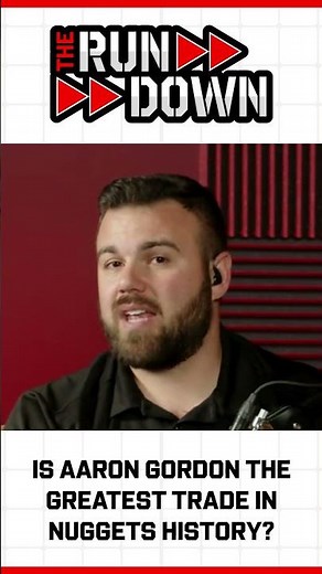 Is Aaron Gordon the greatest trade in Nuggets history?