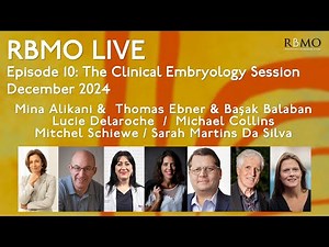 RBMO Live Episode 10: The Clinical Embryology Session