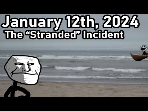 Trollge: The "Stranded" Incident
