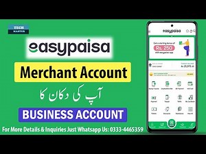 How to Sign Up For Easypaisa Merchant Account, Easypaisa Business Account, Tech Master