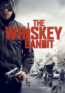 The Whiskey Bandit (2017)