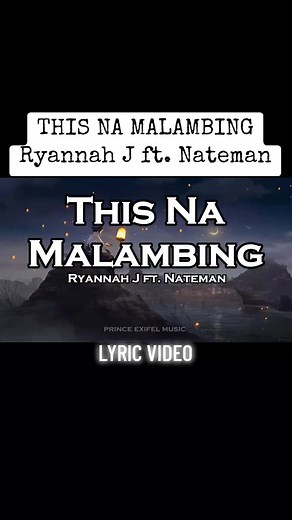 THIS NA MALAMBING - Ryannah J ft. Nateman (Lyric Video)
