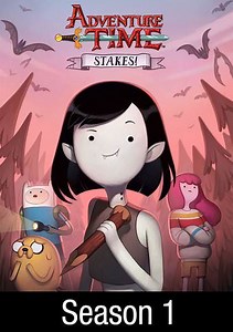 Adventure Time: STAKES!: Pt. 1: Marceline the Vampire Queen / Pt. 2: Everything Stays