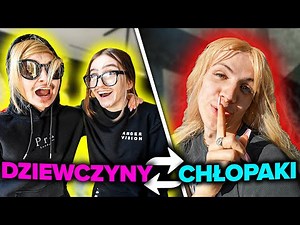 ZAMIANA RÓL: DZIEWCZYNY Z CHŁOPAKAMI!