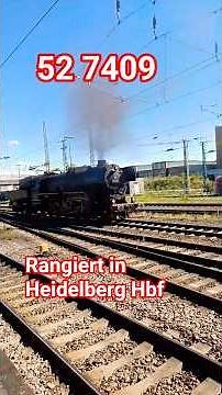 C.D.'s EISENBAHN 9.29 52 7409 Rangiert in Heidelberg Hbf