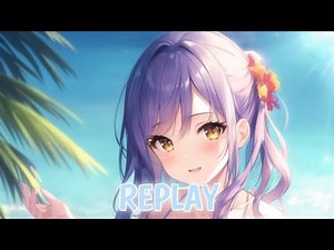 Nightcore - Replay (Lyrics)