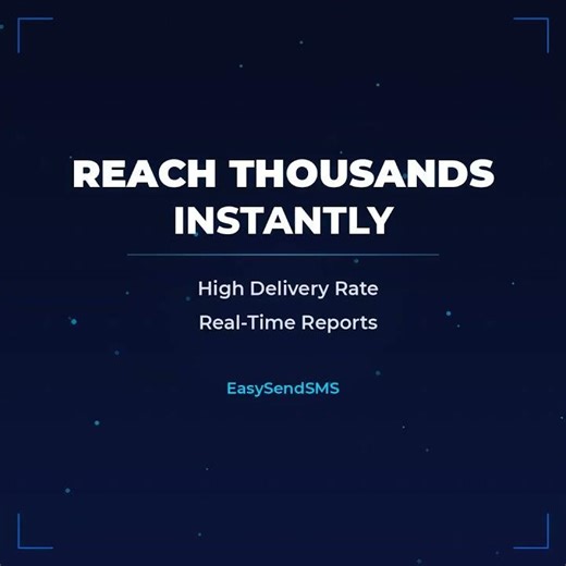 Send Bulk SMS in Seconds | EasySendSMS SMS Marketing Platform