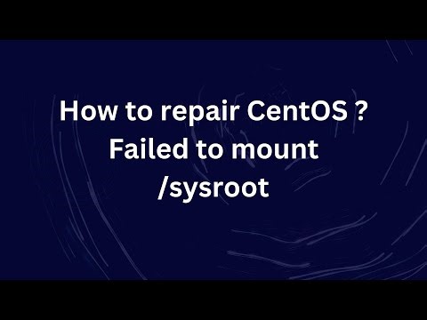 How to repair CentOS ? Failed to mount /sysroot