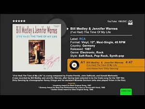 Bill Medley & Jennifer Warnes - (I've Had) The Time Of My Life