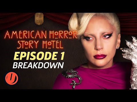 AHS Hotel Episode 1 "Checking In" Breakdown