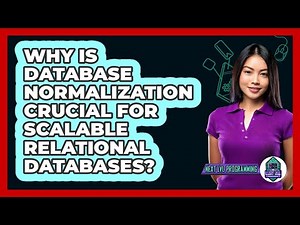 Why Is Database Normalization Crucial For Scalable Relational Databases? - Next LVL Programming