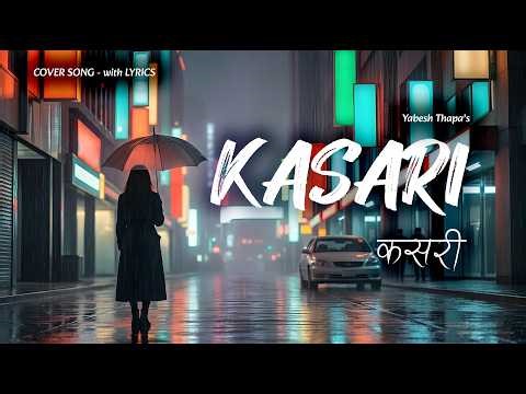 KASARI by Yabesh Thapa || Cover Song by NirGhoS with Lyrics