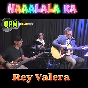386K views · 10K reactions | One of Rey Valera's OPM Hits "NAAALALA...