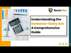 Understanding the Sarbanes-Oxley Act: A Comprehensive Guide | ReconBee