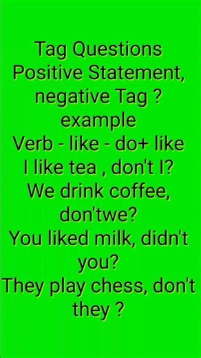 Tag Questions Positive+ negative Tag?
