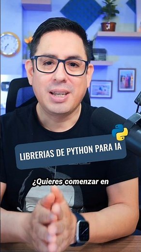 ¡Librerías de Python para Inteligencia Artificial!