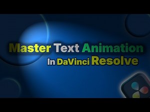 How To Create Stunning Text Animation in DaVinci Resolve