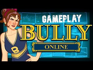 Bully Online First Time Gameplay