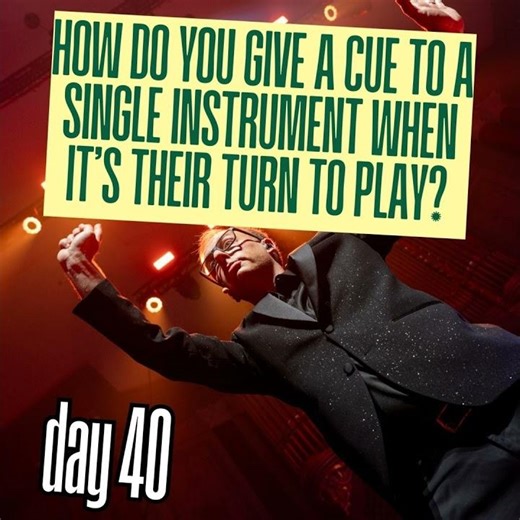 Day 40: How do you give a cue to a single instrument when it’s their turn to play?