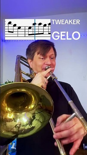 TWEAKER GELO trombone tutorial