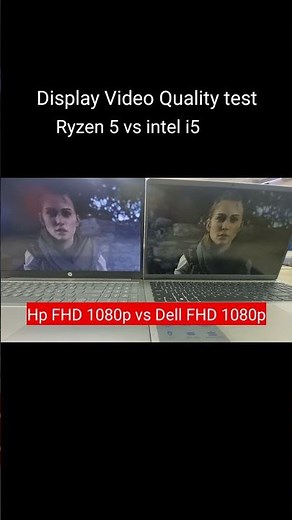 hp vs dell laptop display video quality test