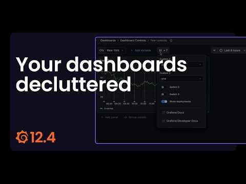 Declutter Grafana Dashboards with the Dashboard Controls Menu | Grafana 12.4